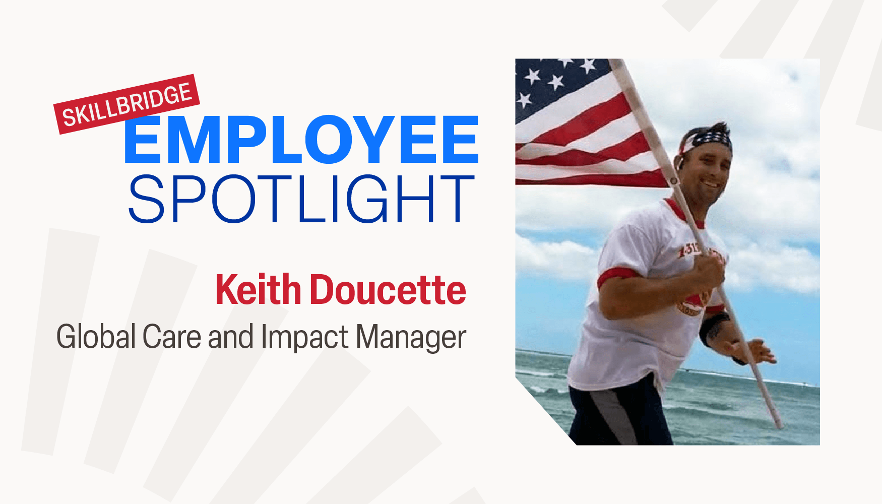 26-0720_MKT_SkillbridgeSpotlight-KeithDoucette_v01_Thumbnail
